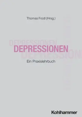 Frodl | Depressionen | Buch | 978-3-17-045545-0 | www2.sack.de