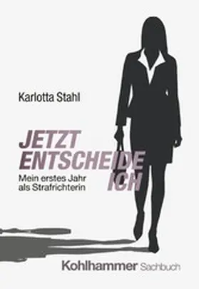 Stahl | Jetzt entscheide ich | E-Book | sack.de