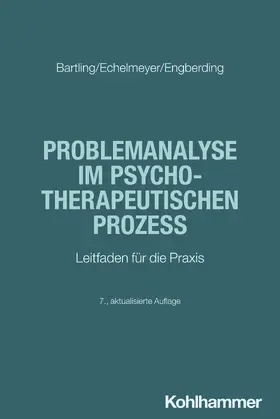 Bartling / Echelmeyer / Engberding |  Problemanalyse im psychotherapeutischen Prozess | Buch |  Sack Fachmedien