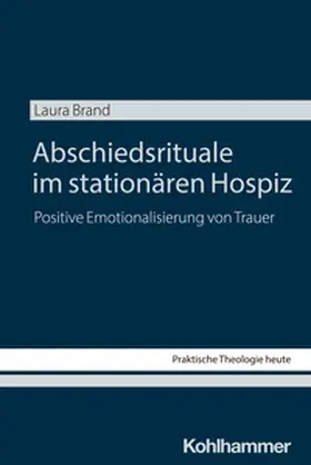 Brand / Altmeyer / Bauer |  Abschiedsrituale im stationären Hospiz | eBook | Sack Fachmedien