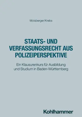 Molsberger / Krebs |  Staats- und Verfassungsrecht aus Polizeiperspektive | Buch |  Sack Fachmedien