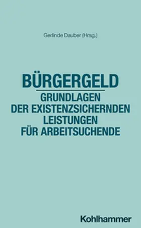 Dauber |  Bürgergeld - Grundlagen der existenzsichernden Leistungen für Arbeitsuchende | eBook | Sack Fachmedien
