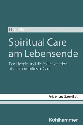 Stiller |  Spiritual Care am Lebensende | Buch |  Sack Fachmedien