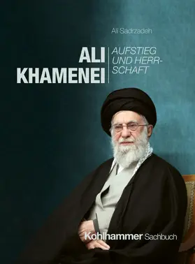 Sadrzadeh |  Ali Khamenei | Buch |  Sack Fachmedien