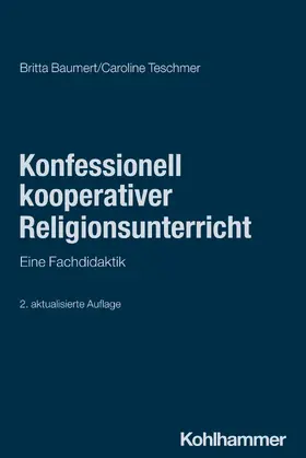 Baumert / Teschmer |  Konfessionell kooperativer Religionsunterricht | Buch |  Sack Fachmedien