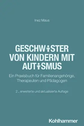Maus | Geschwister von Kindern mit Autismus | Buch | 978-3-17-046384-4 | sack.de
