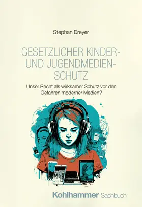 Dreyer |  Gesetzlicher Kinder- und Jugendmedienschutz | Buch |  Sack Fachmedien