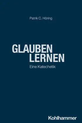 Höring |  Glauben lernen | Buch |  Sack Fachmedien