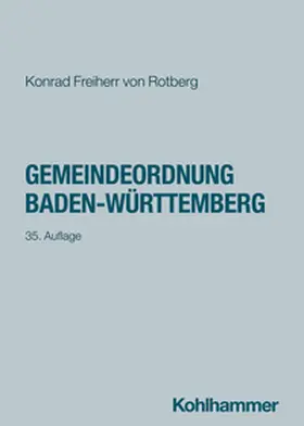 Freiherr von Rotberg |  Gemeindeordnung Baden-Württemberg | Buch |  Sack Fachmedien