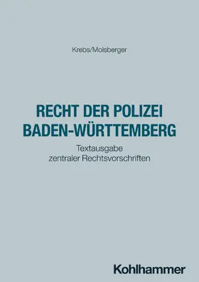 Krebs / Molsberger |  Das Recht der Polizei Baden-Württemberg | Buch |  Sack Fachmedien