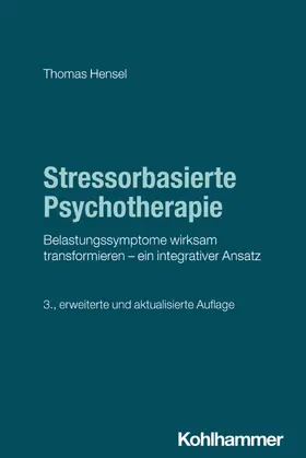 Hensel |  Stressorbasierte Psychotherapie | Buch |  Sack Fachmedien