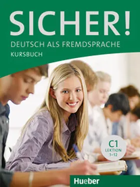 Perlmann-Balme / Schwalb / Matussek |  Sicher! C1 Kursbuch | Buch |  Sack Fachmedien