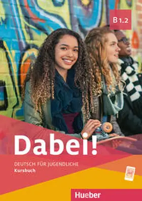 Kopp / Alberti / Büttner |  Dabei! B1.2 Kursbuch | Buch |  Sack Fachmedien