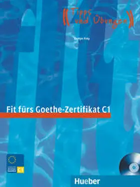 Frey |  Fit fürs Goethe-Zertifikat C1 | Buch |  Sack Fachmedien