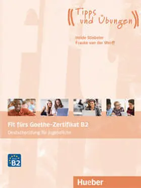 Stiebeler / Werff |  Fit fürs Goethe-Zertifikat B2 | Buch |  Sack Fachmedien