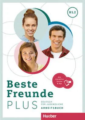 Georgiakaki / Schümann / Seuthe |  Beste Freunde PLUS B1.2.  Arbeitsbuch plus interaktive Version | Buch |  Sack Fachmedien