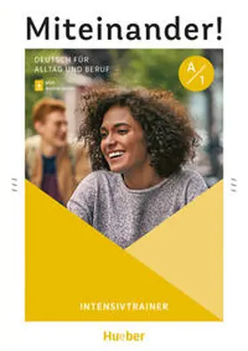 Wilhelmi / Böttinger |  Miteinander! Deutsch für Alltag und Beruf A1. Intensivtrainer plus Audios online | Buch |  Sack Fachmedien