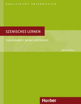 Kirsch |  Szenisches Lernen | Buch |  Sack Fachmedien