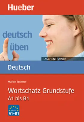 Techmer |  Deutsch üben Taschentrainer. Wortschatz Grundstufe | Buch |  Sack Fachmedien