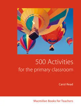 Read |  500 Activities for the Primary Classroom | Buch |  Sack Fachmedien