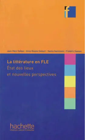 Defays / Delbart / Hammami |  La littérature en FLE : État des lieux et nouvelles perspectives | Buch |  Sack Fachmedien
