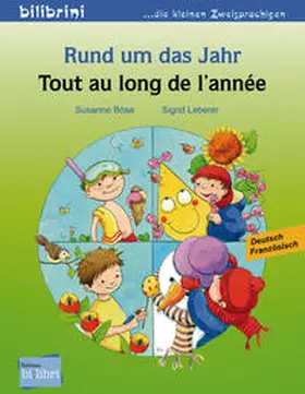 Böse / Leberer |  Rund um das Jahr. Kinderbuch Deutsch-Französisch | Buch |  Sack Fachmedien