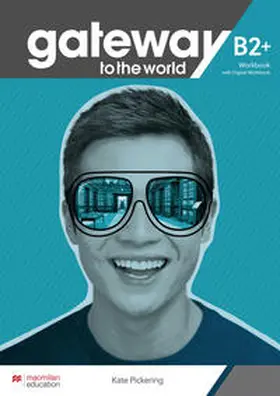 Pickering |  Gateway to the world B2+. Workbook + DWB | Buch |  Sack Fachmedien