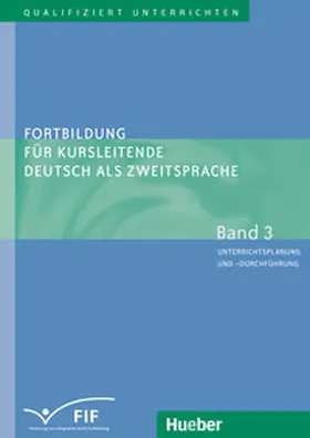 Kaufmann / Kaufmann-Brenninkmeijer / Zehnder |  Qualifiziert unterrichten 03. Unterrichtsplanung und  -durchführung | Buch |  Sack Fachmedien