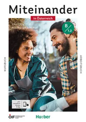 Beck / Giersberg / Haelbig |  Miteinander in Österreich - Deutsch für Alltag und Beruf B1.2 | Buch |  Sack Fachmedien