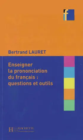 Lauret |  Enseigner la prononciation du français : questions et outils | Buch |  Sack Fachmedien