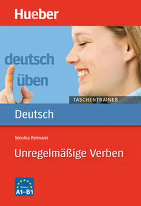 Reimann |  Deutsch üben Taschentrainer. Unregelmäßige Verben | Buch |  Sack Fachmedien