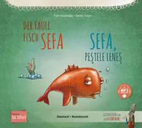 Kozikoglu / Kozikoglu / Kozikog?lu |  Der faule Fisch Sefa (Deutsch-Rumänisch) | Buch |  Sack Fachmedien