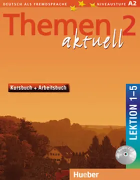 Aufderstraße / Bock / Müller |  Themen aktuell 2. Kursbuch und Arbeitsbuch. Lektion 1 - 5 | Buch |  Sack Fachmedien