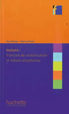 Cherqui / Peutot |  Inclure : français de scolarisation et élèves allophones | Buch |  Sack Fachmedien