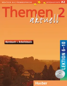 Aufderstraße / Bock / Müller |  Themen aktuell 2. Kursbuch und Arbeitsbuch. Lektion 6 - 10 | Buch |  Sack Fachmedien