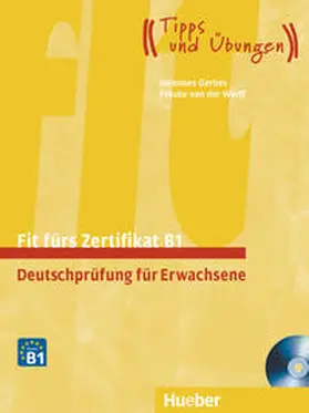 Gerbes / Werff |  Fit fürs Zertifikat B1, Deutschprüfung für Erwachsene | Buch |  Sack Fachmedien