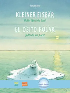de Beer |  Kleiner Eisbär - Wohin fährst du, Lars? Kinderbuch Deutsch-Spanisch | Buch |  Sack Fachmedien