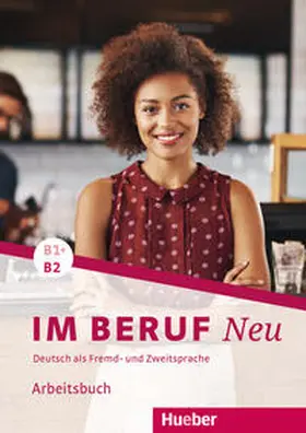 Hagner / Schlüter |  Im Beruf NEU B1+/B2. Arbeitsbuch | Buch |  Sack Fachmedien