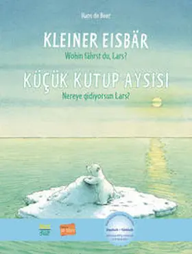 de Beer |  Kleiner Eisbär - Wohin fährst du, Lars? Kinderbuch Deutsch-Türkisch | Buch |  Sack Fachmedien