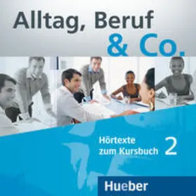 Becker / Braunert |  Alltag, Beruf & Co. 2. Audio-CD zum Kursbuch | Sonstiges |  Sack Fachmedien