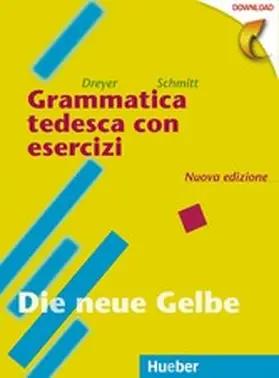Dreyer / Schmitt |  Lehr- und Übungsbuch der deutschen Grammatik – Neubearbeitung | eBook | Sack Fachmedien