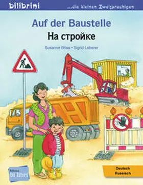 Böse |  Auf der Baustelle. Deutsch-Russisch | Buch |  Sack Fachmedien