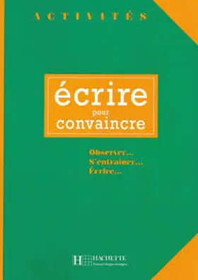 Vigner |  Activités – écrire pour convaincre | Buch |  Sack Fachmedien