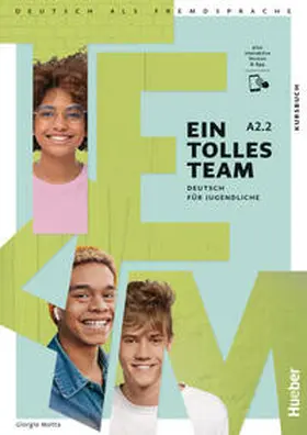 Motta |  Ein tolles Team A2.2. Kursbuch plus interaktive Version | Buch |  Sack Fachmedien