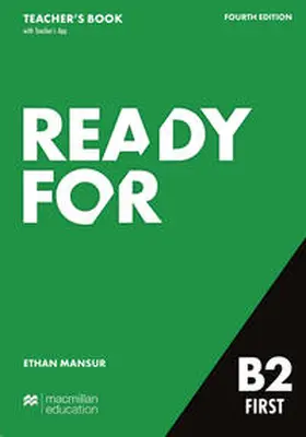 Mansur |  Ready for B2 First 4th edition / Teacher's Book with Digital Student's Book and App | Buch |  Sack Fachmedien