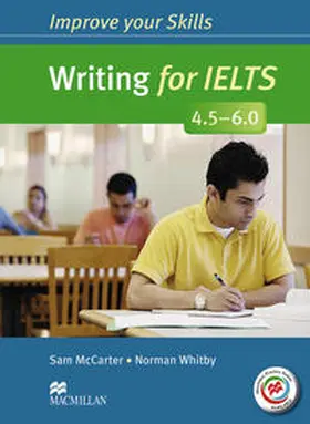 McCarter / Whitby |  Improve your Skills: Writing for IELTS (4.5 - 6.0) | Buch |  Sack Fachmedien