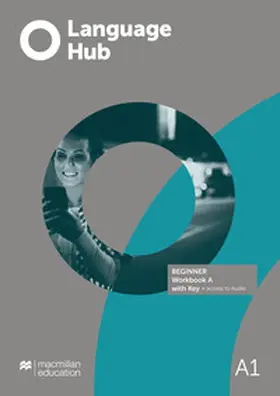 Macmillan Education |  Language Hub Split edition. Beginner A / Workbook with Key | Buch |  Sack Fachmedien