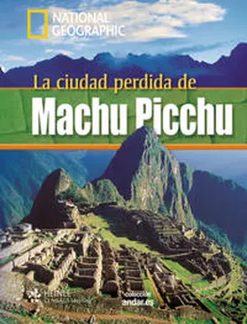 Waring |  National Geographic A2: La ciudad perdida de Machu Picchu | Buch |  Sack Fachmedien
