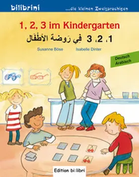 Böse / Dinter |  1, 2, 3 im Kindergarten. Kinderbuch Deutsch-Arabisch | Buch |  Sack Fachmedien