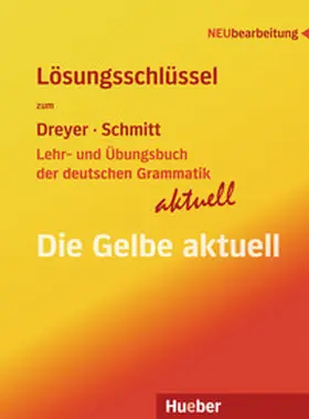 Dreyer / Schmitt |  Lehr- und Übungsbuch der deutschen Grammatik - aktuell. Lösungsschlüssel | Buch |  Sack Fachmedien